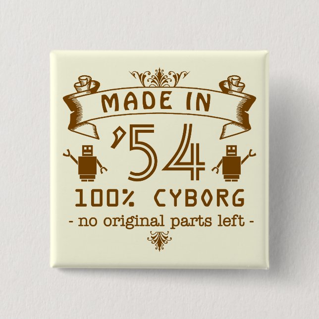 Funny Birthday Cyborg with Customizable Year 2 Inch Square Button (Front)