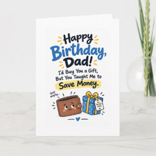 Funny Birthday Dad! Card