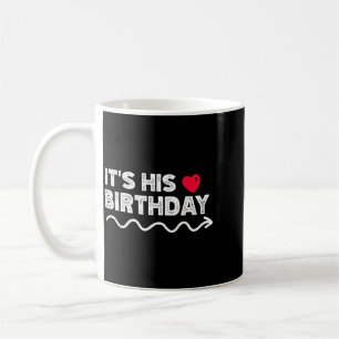 Funny Birthday Funny Boyfriend B-Day Party Coffee Mug