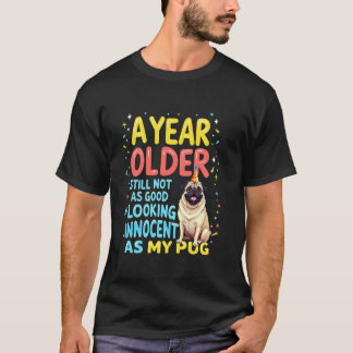 Funny Birthday Gift Pug Dog T-Shirt