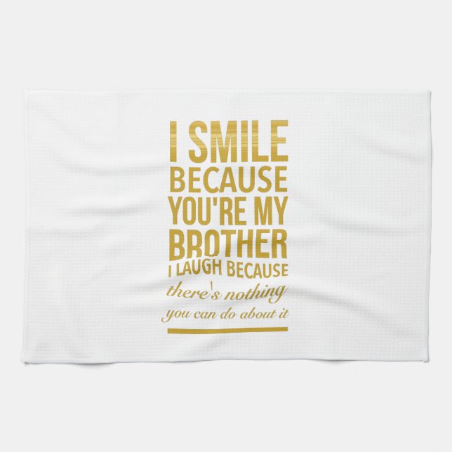 Funny birthday gifts for brothers from big sister kitchen towel (Horizontal)