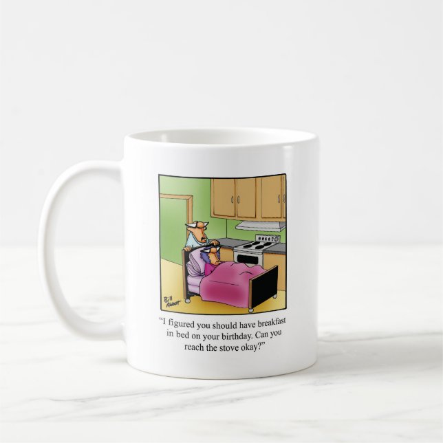 Funny Birthday Humour Mug Gift (Left)
