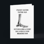 Funny Birthday Husband Joint Getting Old Friend Card<br><div class="desc">Funny Birthday Husband Joint Getting Old Friend</div>