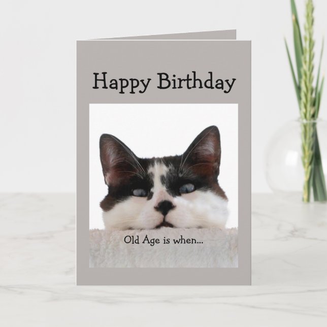 Funny Birthday Old Age Over the Hill, Cat Humour Card (Front)