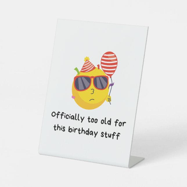 Funny Birthday Pedestal Sign (Front)