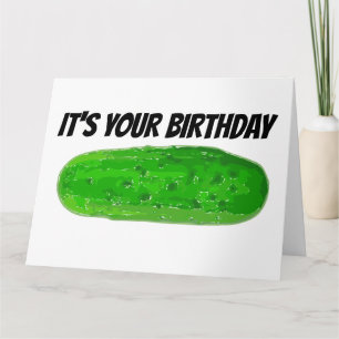 FUNNY BIRTHDAY PICKLE BIG DEAL DILL GREETING CARD 