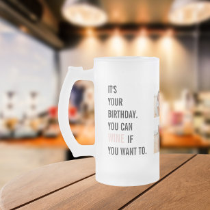 Funny Birthday Quotes   Collage Photo   Best Gift Frosted Glass Beer Mug