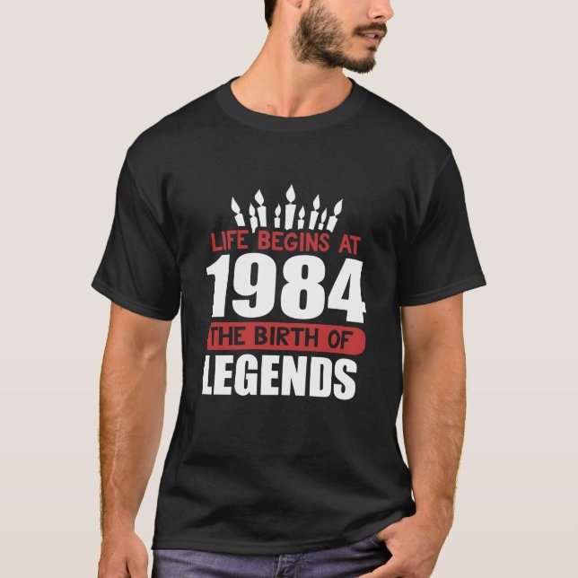 Funny Birthday T Shirt Life Begins at 1984 The (Front)