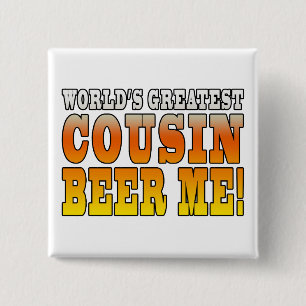 Funny Birthdays Parties Worlds Greatest Cousin 2 Inch Square Button