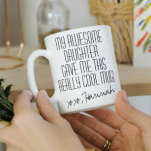 Funny Black and White from Daughter Coffee Mug
