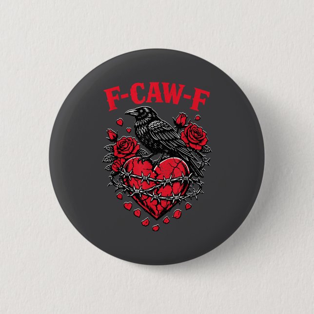 Funny Black Bird F-caw-f Anti Valentines Day Singl 2 Inch Round Button (Front)