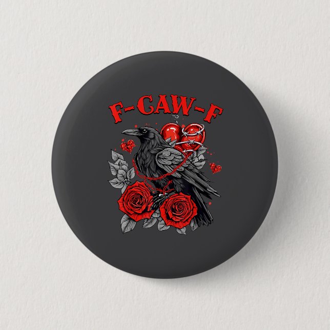 Funny Black Bird F-caw-f Anti Valentines Day Singl 2 Inch Round Button (Front)