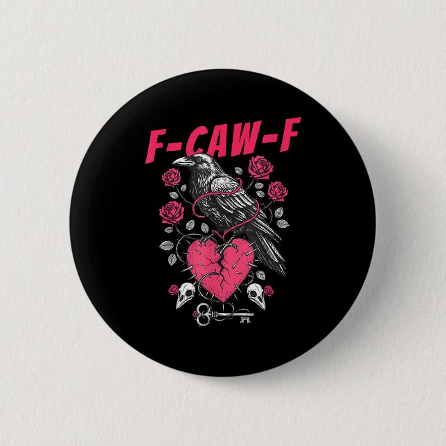 Funny Black Bird F-caw-f Anti Valentines Day Singl 2 Inch Round Button (Front)