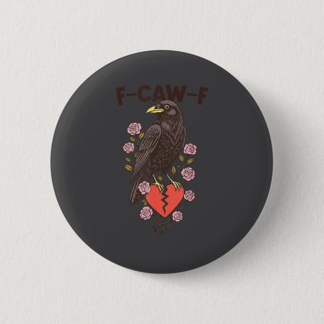 Funny Black Bird F-caw-f Anti Valentines Day Singl 2 Inch Round Button (Front)