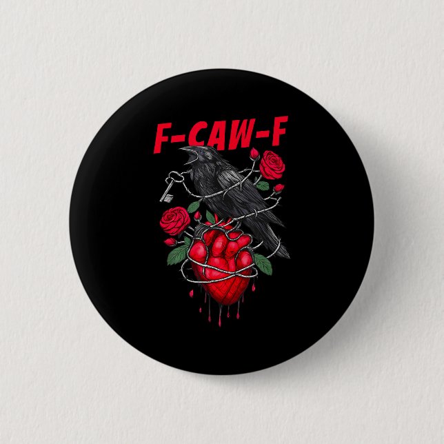 Funny Black Bird F-caw-f Anti Valentines Day Singl 2 Inch Round Button (Front)