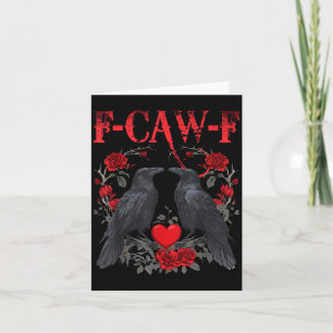 Funny Black Bird F-caw-f Anti Valentines Day Singl Card
