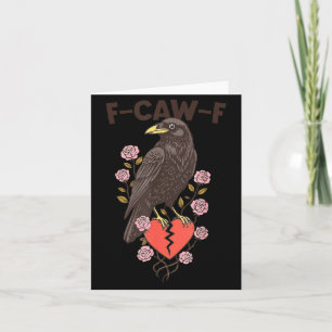 Funny Black Bird F-caw-f Anti Valentines Day Singl Card