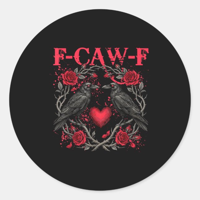 Funny Black Bird F-caw-f Anti Valentines Day Singl Classic Round Sticker (Front)