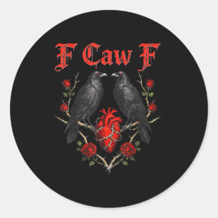 Funny Black Bird F-caw-f Anti Valentines Day Singl Classic Round Sticker
