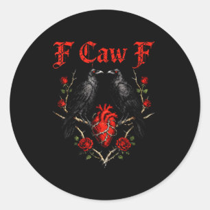 Funny Black Bird F-caw-f Anti Valentines Day Singl Classic Round Sticker