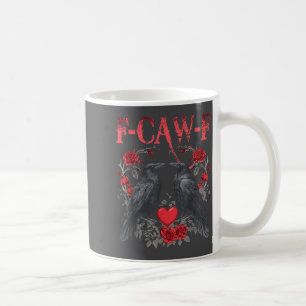 Funny Black Bird F-caw-f Anti Valentines Day Singl Coffee Mug
