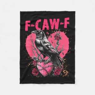 Funny Black Bird F-caw-f Anti Valentines Day Singl Fleece Blanket