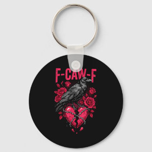 Funny Black Bird F-caw-f Anti Valentines Day Singl Keychain