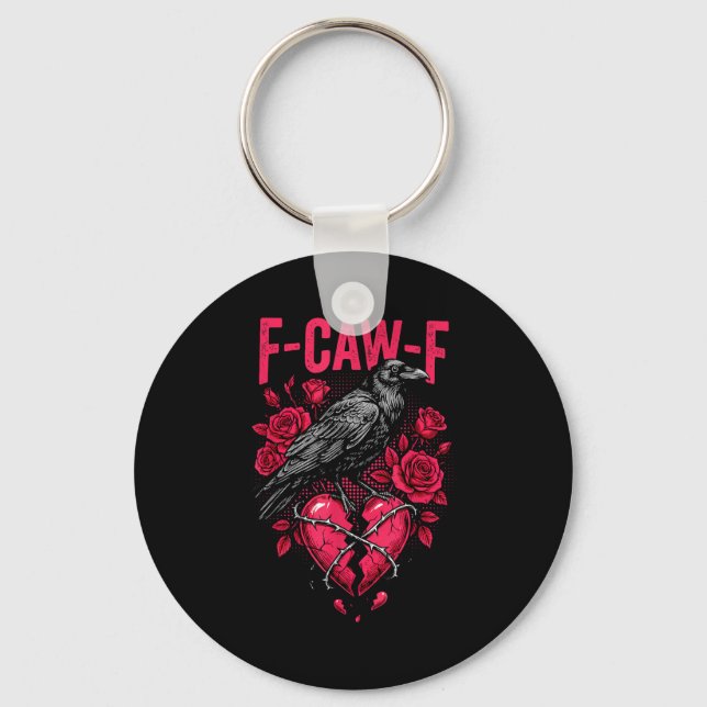 Funny Black Bird F-caw-f Anti Valentines Day Singl Keychain (Front)