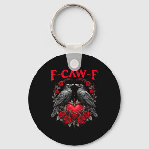 Funny Black Bird F-caw-f Anti Valentines Day Singl Keychain
