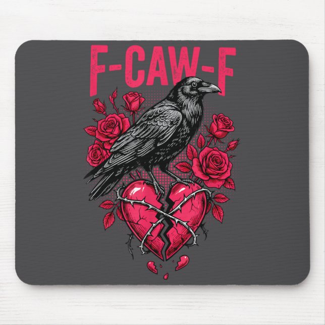 Funny Black Bird F-caw-f Anti Valentines Day Singl Mouse Pad (Front)