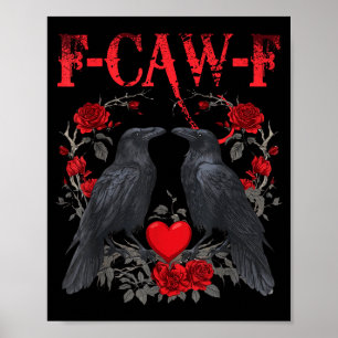 Funny Black Bird F-caw-f Anti Valentines Day Singl Poster