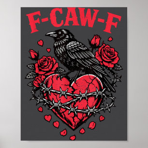 Funny Black Bird F-caw-f Anti Valentines Day Singl Poster