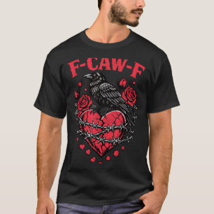 Funny Black Bird F-caw-f Anti Valentines Day Singl T-Shirt