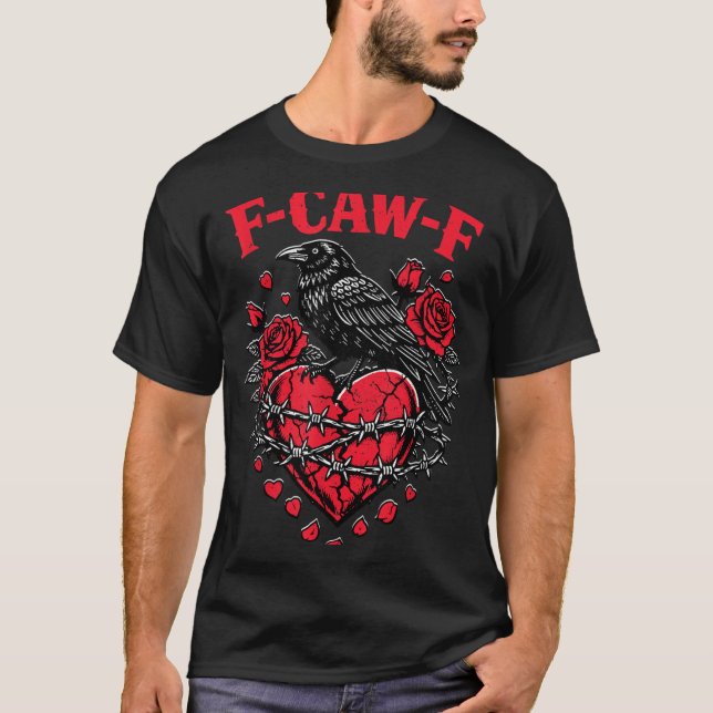 Funny Black Bird F-caw-f Anti Valentines Day Singl T-Shirt (Front)