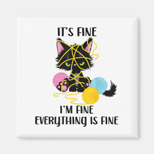 Funny Black Cat Art It's Fine I'm Fine Everything Magnet