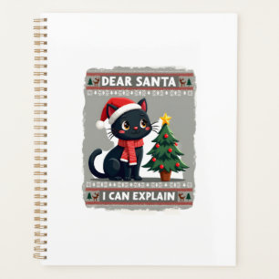 Funny Black Cat Christmas Dear Santa, I Can Explai Planner