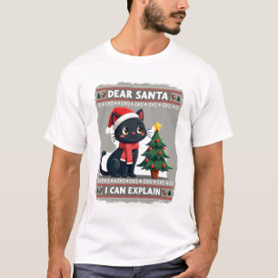 Funny Black Cat Christmas Dear Santa, I Can Explai T-Shirt