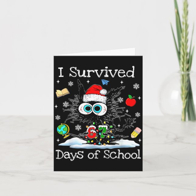 Funny Black Cat Christmas I Survived 67 Days Of Sc Card (Front)