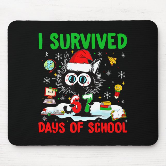 Funny Black Cat Christmas I Survived 67 Days Of Sc Mouse Pad (Front)