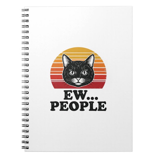 Funny Black Cat Ew People Retro Sunset T-Shirt Des Notebook (Front)