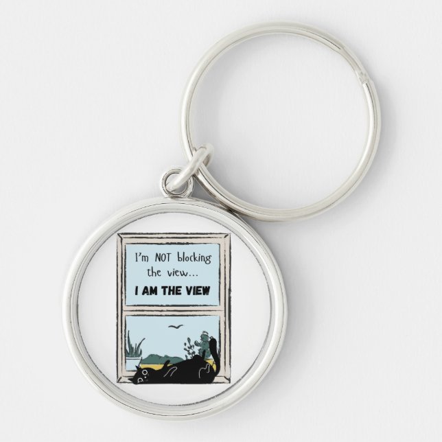Funny Black Cat, I am the view  Keychain (Front)
