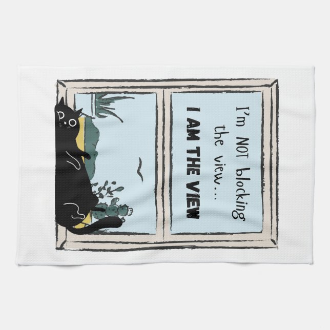 Funny Black Cat, I am the view  Kitchen Towel (Horizontal)