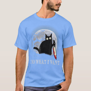 Funny Black Cat I Do What I Want Cat Scary Hallowe T-Shirt