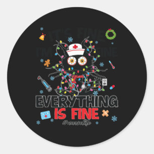 Funny Black Cat Its Fine Everything Nurse Christma Classic Round Sticker
