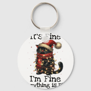 Funny Black Cat It's Fine I'm Fine Everything Is F Keychain
