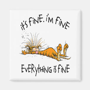 Funny Black Cat It's Fine I'm Fine Everything Is F Magnet
