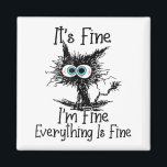 Funny Black Cat It's Fine I'm Fine Everything Is F Magnet<br><div class="desc">• Funny Black Cat It's Fine I'm Fine Everything Is Fine Gift Cat Lover Tshirt. Perfect Birthday Or Gift For Who Love Cat, Black Cat, It's Fine I'm Fine Everything Is Fine Quote • Funny Tee Make Great Gifts For Dad, Mom, Son, Daughter, Brother, Sister, Aunt, Uncle, Grandma, Grandpa, Anyone...</div>