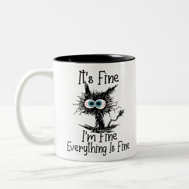 Funny Black Cat It's Fine I'm Fine Everything Is F Two-Tone Coffee Mug (Left)
