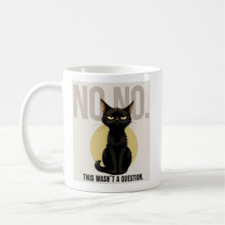 Funny Black Cat Meme Coffee Mug