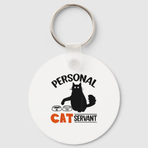 Funny Black Cat Personal Cat Servant For Men Women Keychain